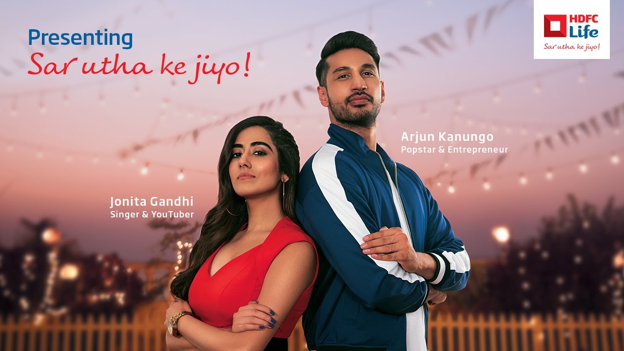 HDFC Life: Arjun Kanungo ft. Jonita Gandhi - Sar Utha Ke Jiyo
