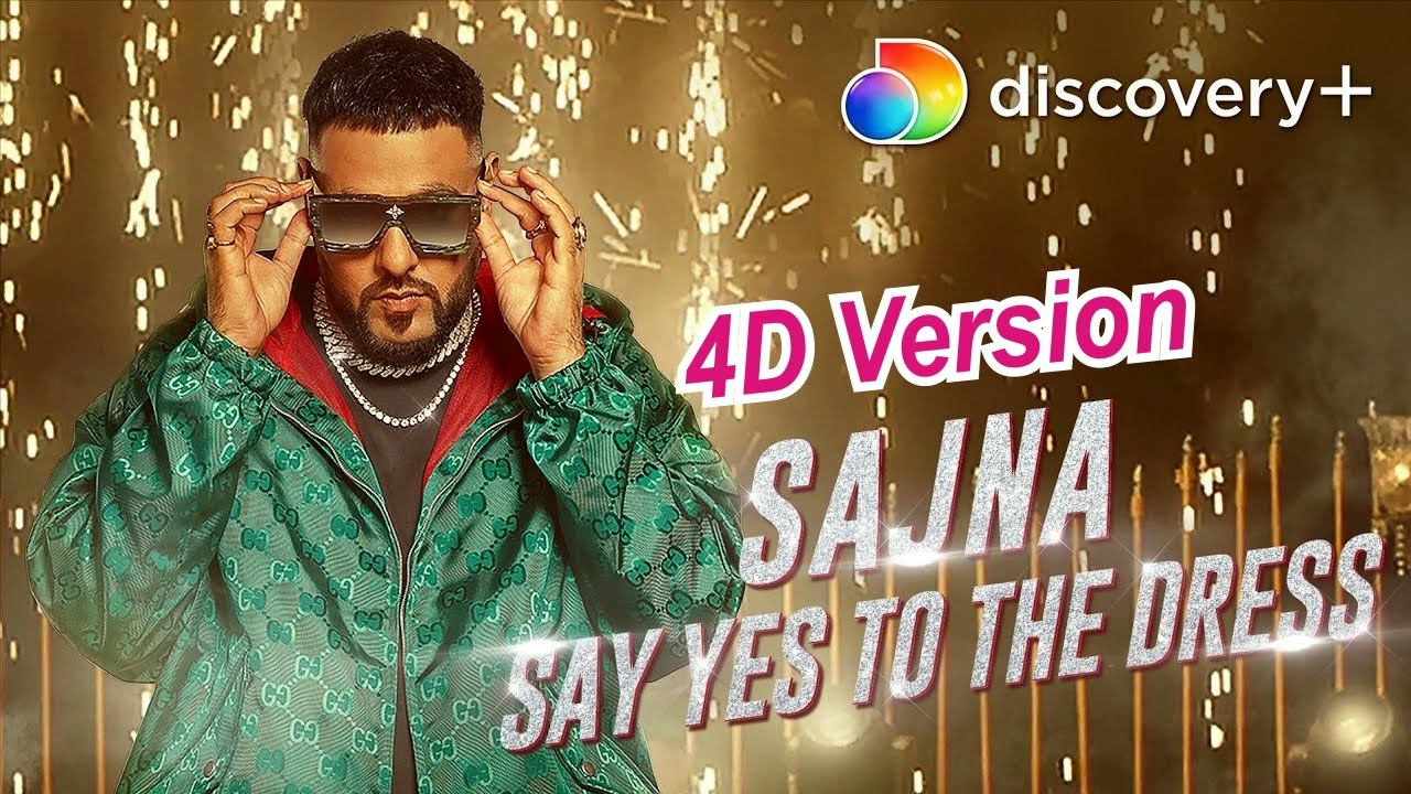 Discovery: Badshah & Payal Dev - Sajna, Say Yes To The Dress 